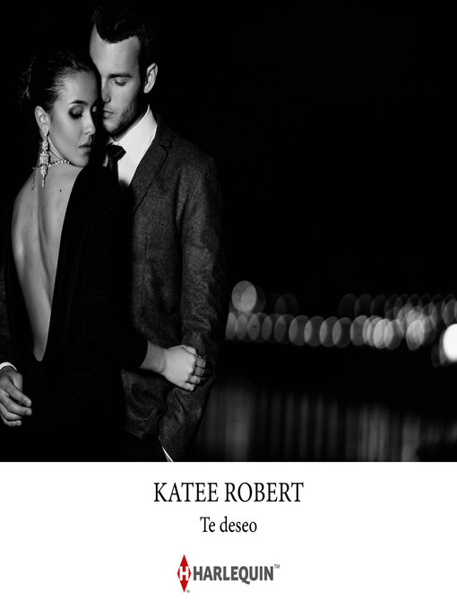 Title details for Te deseo by Katee Robert - Available